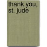 Thank You, St. Jude by Robert A. Orsi