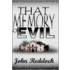 That Memory Of Evil