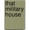 That Military House door Sandee Payne