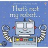 That's Not My Robot door Rachel Wells