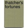 Thatcher's Fortunes by Paul Halloran