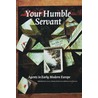 Your Humble Servant door Marika Keblusek