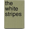 The  White Stripes door White Stripes