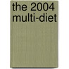 The 2004 Multi-Diet door Anderson A. Anonymous