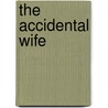 The Accidental Wife door Rowan Coleman