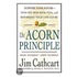 The Acorn Principle