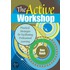 The Active Workshop