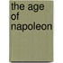 The Age Of Napoleon