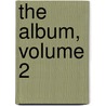 The Album, Volume 2 door Onbekend