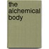 The Alchemical Body