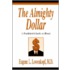 The Almighty Dollar
