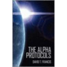 The Alpha Protocols door David T. Francis