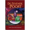 De Zevende Poort by Ton van der Kroon