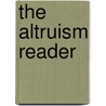 The Altruism Reader door Thomas Jay Oord