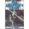 The Amateur's Lathe by Lawrence H. Sparey