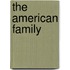 The American Family