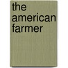The American Farmer door Algie Martin Simons