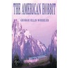 The American Hobbit by G. Ellis Wheeler
