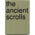 The Ancient Scrolls