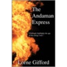 The Andaman Express door Lorne Gifford