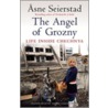 The Angel Of Grozny by Norman Christensen