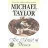 The Angel Of Wessex door Michael J.H. Taylor