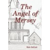 The Angel of Mersey door Rick DeCost