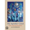 The Apostles' Creed by Alan Robinson