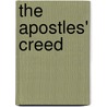 The Apostles' Creed door William E. Phipps