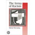 The Arena Of Racism
