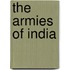The Armies Of India