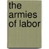 The Armies Of Labor