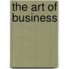 The Art Of Business door Stephanie H. Yeh