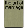 The Art Of Marriage door Catherine Blyth