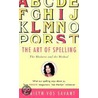 The Art of Spelling by Mv Savant