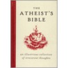 The Atheist's Bible by Joan Konner