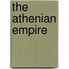 The Athenian Empire door Cox George W. (George William)