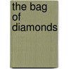 The Bag Of Diamonds door Manville George Fenn