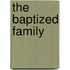 The Baptized Family