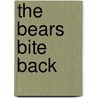 The Bears Bite Back door Derek Keilty