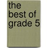 The Best Of Grade 5 by Sally Adams