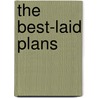 The Best-Laid Plans door Lawrie McFarlane