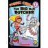 The Big Bad Butcher