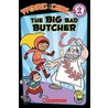 The Big Bad Butcher by Word Girl