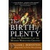 The Birth Of Plenty