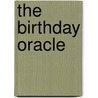The Birthday Oracle by Pam Carruthers