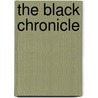 The Black Chronicle door Maloyd Ben Wilson