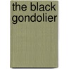 The Black Gondolier door Reuter Fritz Leiber