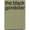 The Black Gondolier by Reuter Fritz Leiber