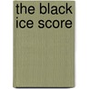 The Black Ice Score door Richard Stark